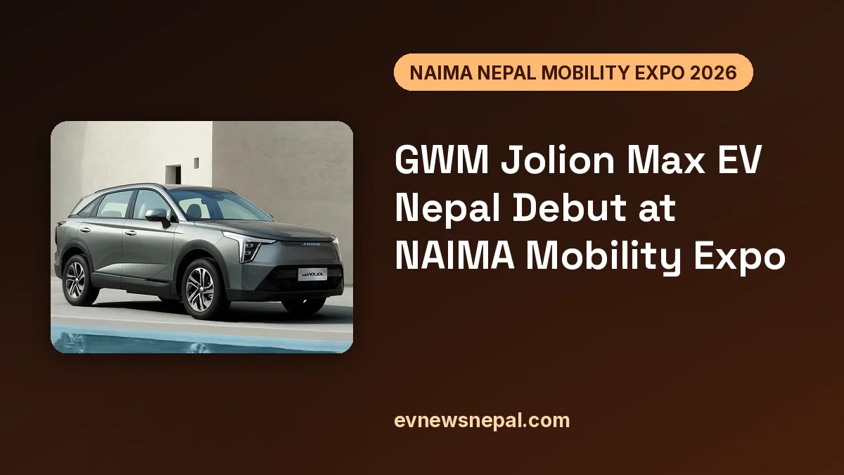 GWM Jolion Max EV Nepal Debut at NAIMA Mobility Expo 2026